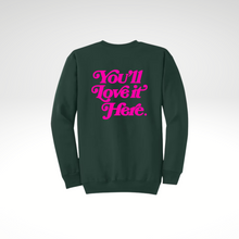 Load image into Gallery viewer, You'll Love it Here Hot Pink - Sweatshirt